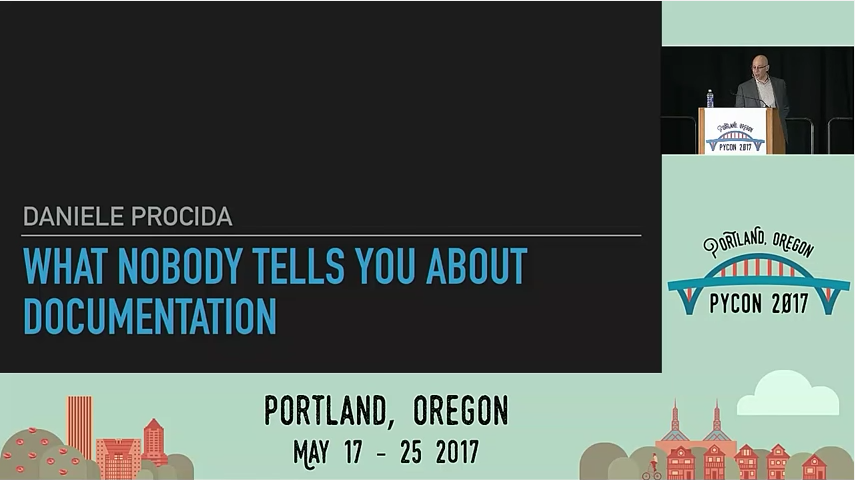 How Documentation Works, and How to Make It Work for Your Project (PyCon 2017 Must-See Talk 3/6)
