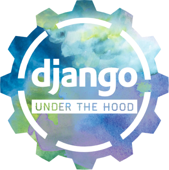 Django Under the Hood 2016