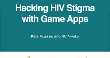 Hacking HIV Stigma presentation